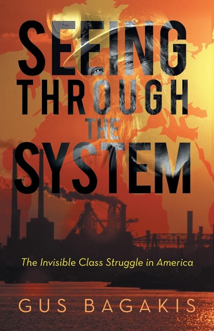 Seeing Through the System - Gus Bagakis