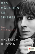 Cover-Bild zum Titel 'Das Mädchen im Spiegel' von 'Anjelica Huston'