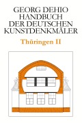 Cover-Bild zum Titel 'Dehio - Handbuch der deutschen Kunstdenkmäler / Thüringen II' von 'Georg Dehio'