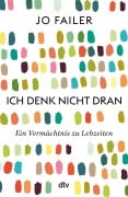Cover-Bild zum Titel 'Ich denk nicht dran' von 'Jo Failer'