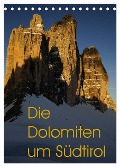 Die Dolomiten um Südtirol (Tischkalender 2025 DIN A5 hoch), CALVENDO Monatskalender - Piet Piet