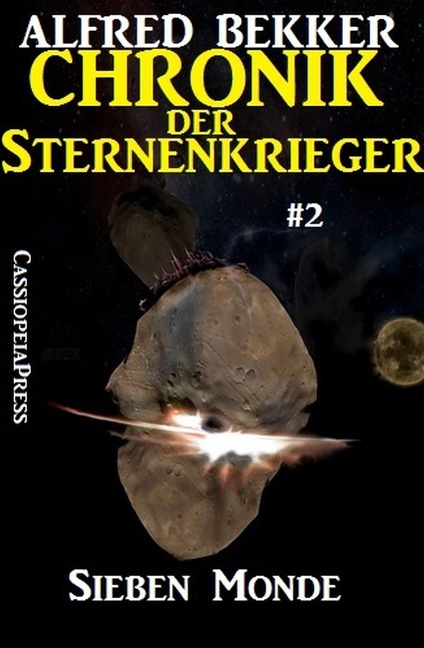 Sieben Monde - Chronik der Sternenkrieger #2 - Alfred Bekker