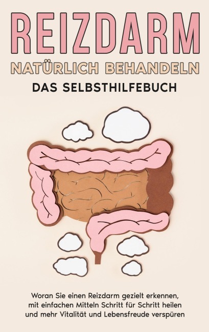 Reizdarm natürlich behandeln - Das Selbsthilfebuch - Martin Clemens