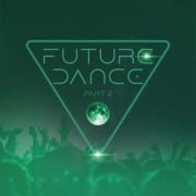 Future Dance Part 2 - Various Artists