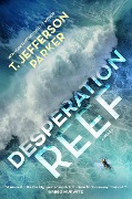 Desperation Reef - T. Jefferson Parker
