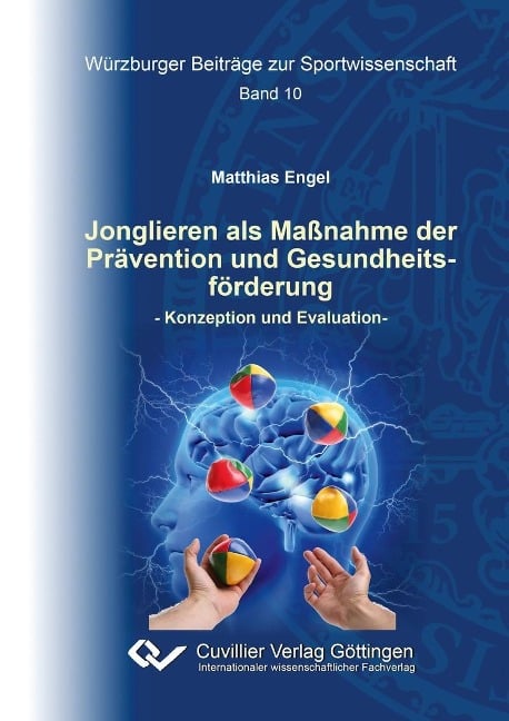 Jonglieren als Maßnahme der Prävention und Gesundheitsförderung - 