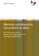 Cover-Bild zum Titel 'Mentale und physische Gesundheit im Alter' von 'Fabio Franzese'