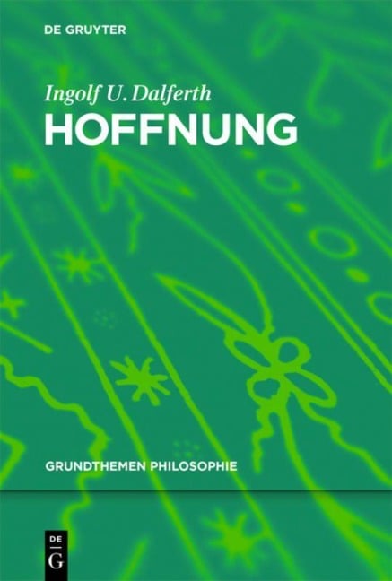 Hoffnung - Ingolf U. Dalferth