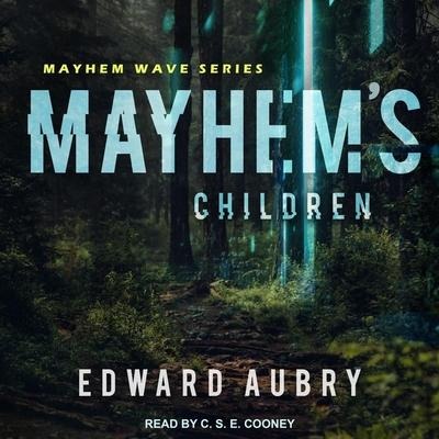 Mayhem's Children Lib/E - Edward Aubry