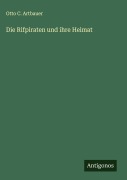 Cover-Bild zum Titel 'Die Rifpiraten und ihre Heimat' von 'Otto C. Artbauer'