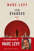 Cover-Bild zum Titel 'Les évadées - Partie 1' von 'Marc Levy'