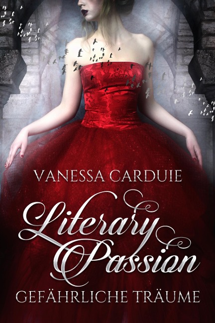 Literary Passion - Gefährliche Träume - Vanessa Carduie