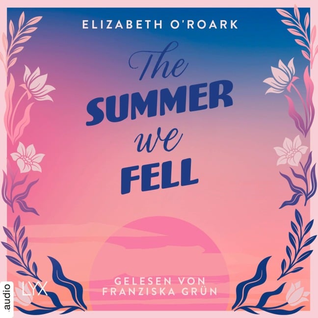 The Summer We Fell - Elizabeth O'Roark