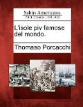 L'Isole Piv Famose del Mondo. - Thomaso Porcacchi