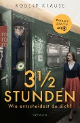Dreieinhalb Stunden - Robert Krause