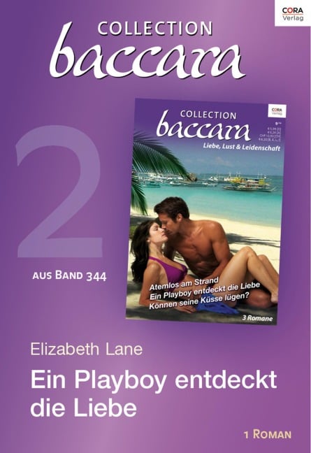 Collection Baccara Band 344 - Titel 2: Ein Playboy entdeckt die Liebe - Elizabeth Lane