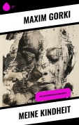 Cover-Bild zum Titel 'Meine Kindheit' von 'Maxim Gorki'