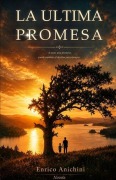 Cover-Bild zum Titel 'La Ultima Promesa' von 'Enrico Anichini'