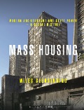 Cover-Bild zum Titel 'Mass Housing' von 'Miles Glendinning'