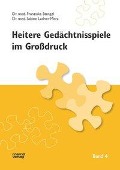 Cover-Bild zum Titel 'Heitere Gedächtnisspiele im Grossdruck Band 4' von 'Franziska Stengel, Sabine Ladner-Merz'