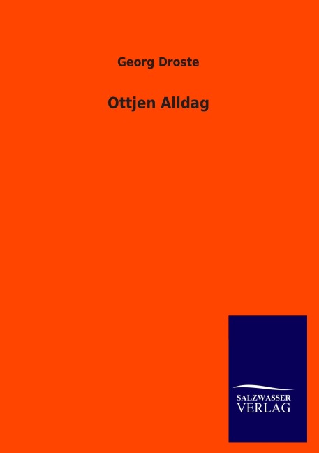 Ottjen Alldag - Georg Droste