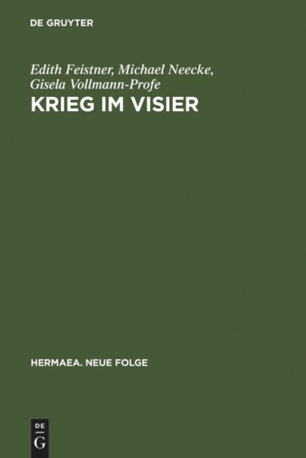 Krieg im Visier - Edith Feistner, Gisela Vollmann-Profe, Michael Neecke