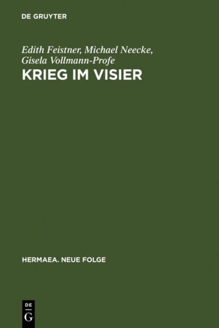 Krieg im Visier - Edith Feistner, Gisela Vollmann-Profe, Michael Neecke