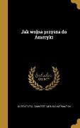 Cover-Bild zum Titel 'Jak wojna przysza do Ameryki' von ''