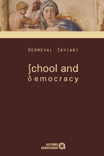 School and democracy - Dermeval Saviani