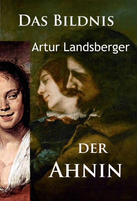 Das Bildnis der Ahnin - Artur Landsberger