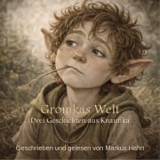 Cover-Bild zum Titel 'Gromkas Welt' von 'Markus Hahn'