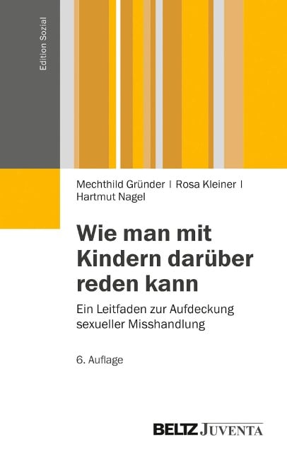 Wie man mit Kindern darüber reden kann - Mechthild Gründer, Hartmut Nagel, Rosa Kleiner