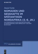 Cover-Bild zum Titel 'Rom/Byzanz und die Nomaden in Nordafrika (3.-6. Jh.)' von 'Daniel Syrbe'