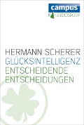 Cover-Bild zum Titel 'Glücksintelligenz' von 'Hermann Scherer'