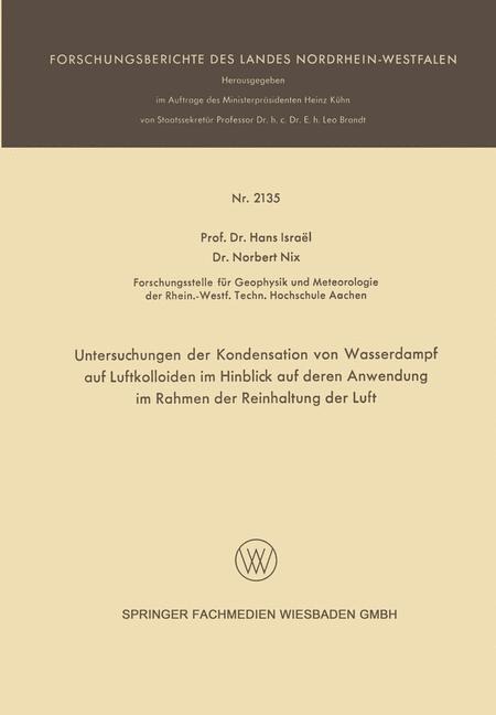 Untersuchungen der Kondensation von Wasserdampf auf Luftkolloiden im Hinblick auf deren Anwendung im Rahmen der Reinhaltung der Luft - Hans Israël