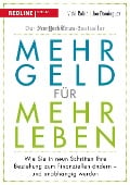 Mehr Geld für mehr Leben - Vicki Robin, Joe Dominguez, Mr. Money Mustache