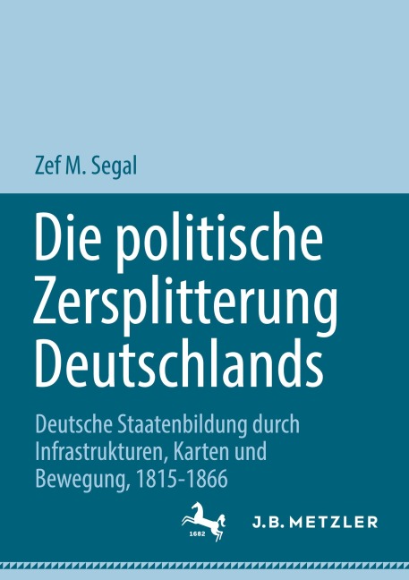 Die politische Zersplitterung Deutschlands - Zef M. Segal