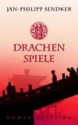Cover-Bild zum Titel 'Drachenspiele' von 'Jan-Philipp Sendker'