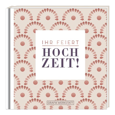 Ihr feiert Hochzeit! - 