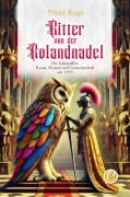 Cover-Bild zum Titel 'Ritter von der Rolandnadel' von 'Prinz Rupi'