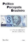 Cover-Bild zum Titel 'Político Psicopata Brasileiro' von 'Rubem Brust'