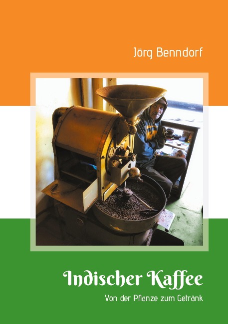 Indischer Kaffee - Jörg Benndorf