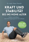 Cover-Bild zum Titel 'Kraft und Stabilität bis ins hohe Alter' von 'Peter Poeckh'