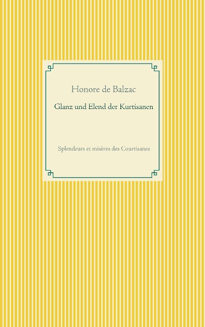 Glanz und Elend der Kurtisanen - Honore de Balzac