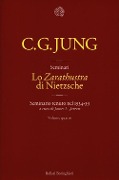 Cover-Bild zum Titel 'Jung, C: «Zarathustra» di Nietzsche. Seminario tenuto nel 19' von 'Carl Gustav Jung'