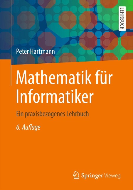 Mathematik für Informatiker - Peter Hartmann