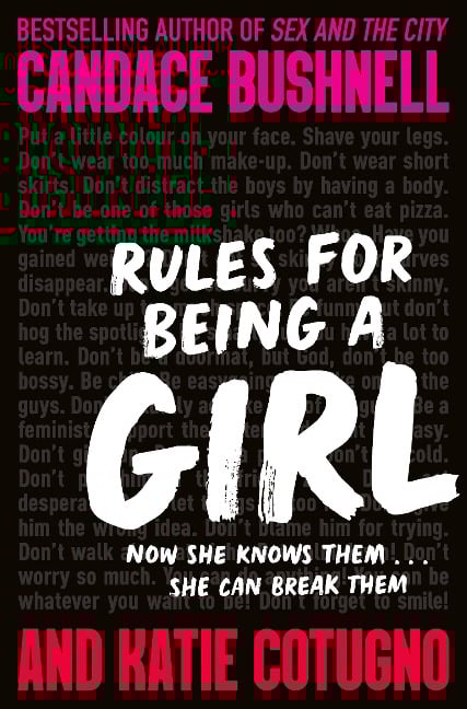 Rules for Being a Girl - Candace Bushnell, Katie Cotugno