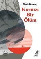 Kirmizi Bir Ölüm - Meric Demiray