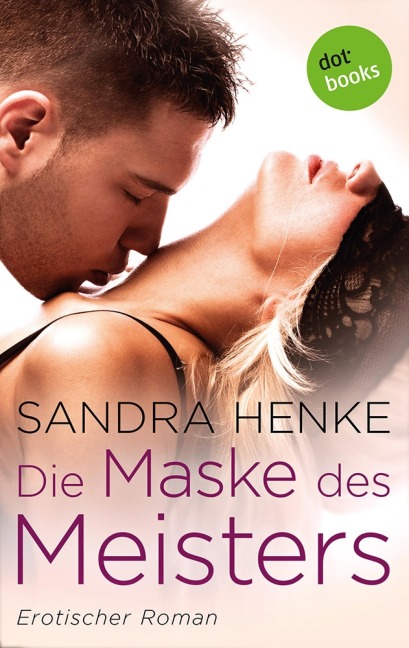 Die Maske des Meisters - Sandra Henke