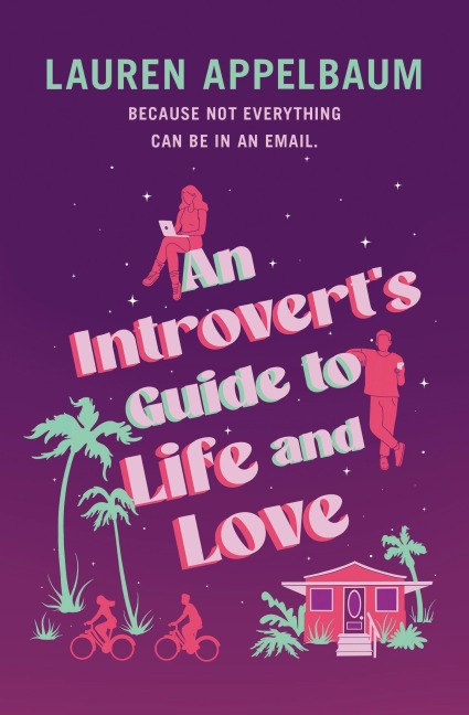 An Introvert's Guide to Life and Love - Lauren Appelbaum